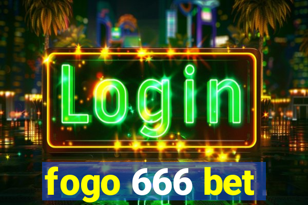 fogo 666 bet